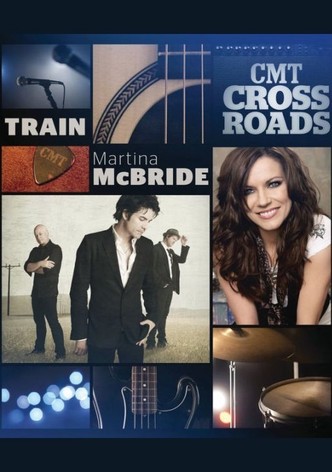 CMT Crossroads - Train and Martina McBride