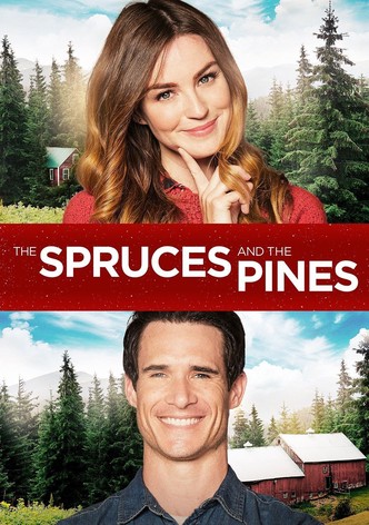 The Spruces and the Pines