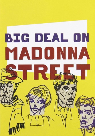 Big Deal on Madonna Street