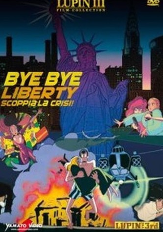 Lupin III: Bye Bye Liberty - Scoppia la crisi!