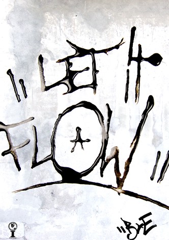 Let It Flow: The B&E Movie