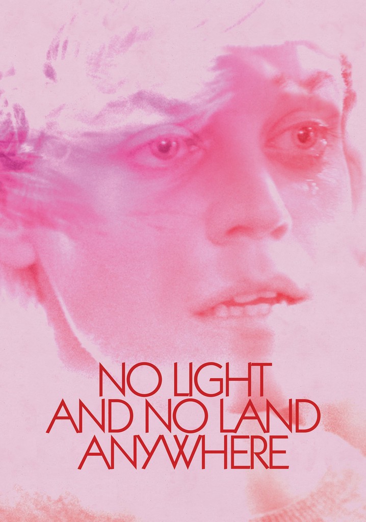 No Light and No Land Anywhere