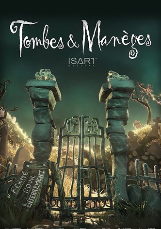 Tombes & Manèges