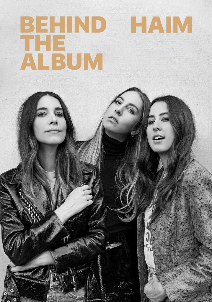 HAIM: Behind the Album