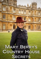 Mary Berry's Country House Secrets