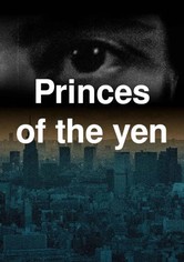 Princes of the Yen