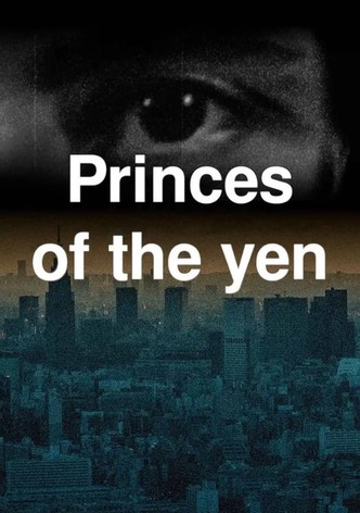 Princes of the Yen