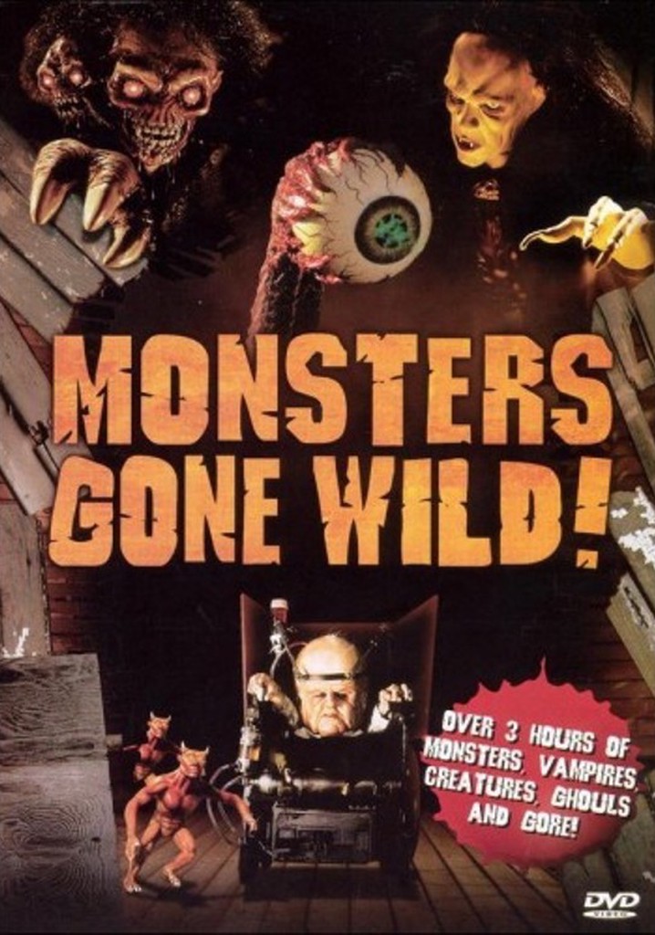 Monsters Gone Wild