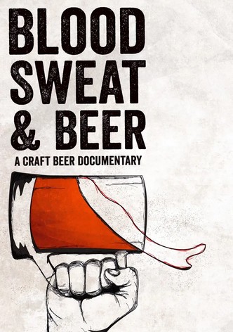 Blood, Sweat, and Beer