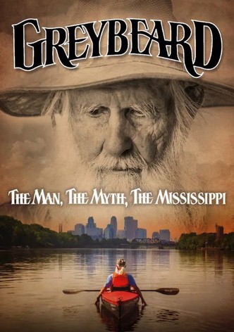 Greybeard: The Man, the Myth, the Mississippi