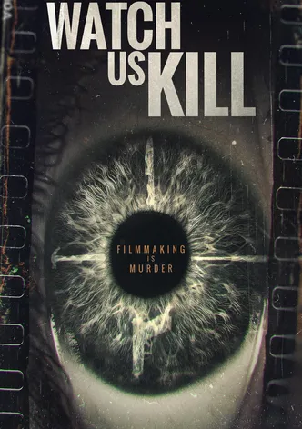 Watch Us Kill poster