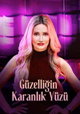 Güzelliğin Karanlık Yüzü