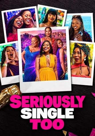 Seriously Single Too
