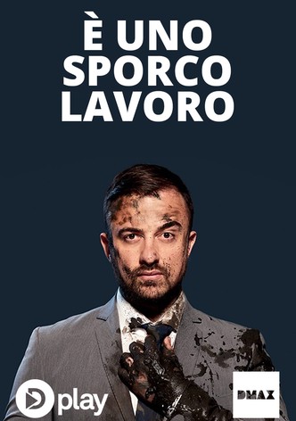 È uno sporco lavoro