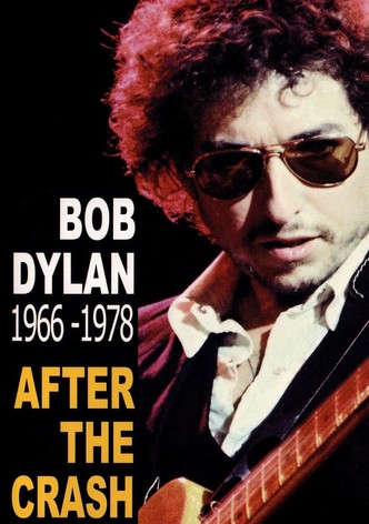 Bob Dylan After the Crash 1966-1978