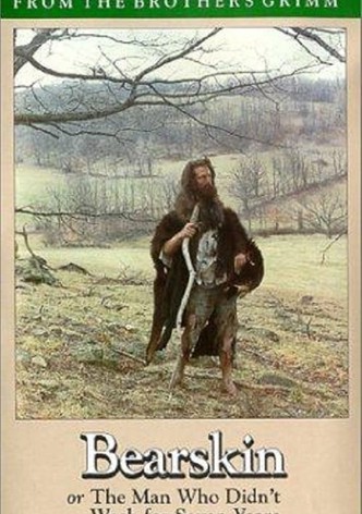 Bearskin, or The Man Who Didn't Wash for Seven Years