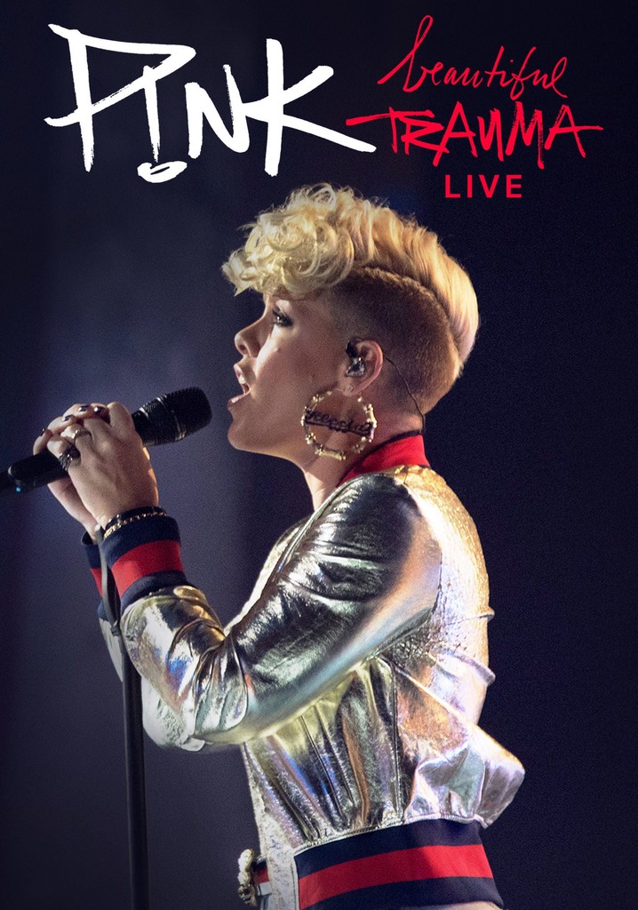 P!NK: Beautiful Trauma Live