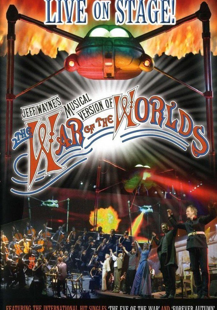 Jeff Wayne's Musical Version of The War of the Worlds: Live on Stage!