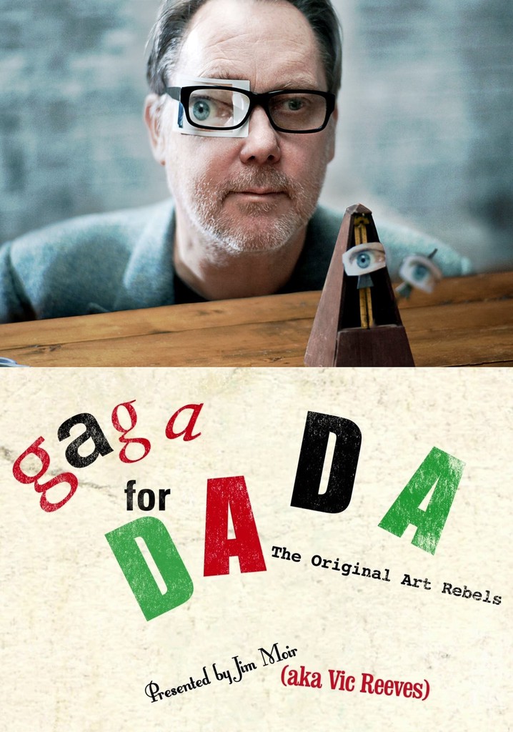Gaga for Dada: The Original Art Rebels