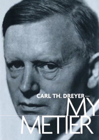 Carl Th. Dreyer: My Metier