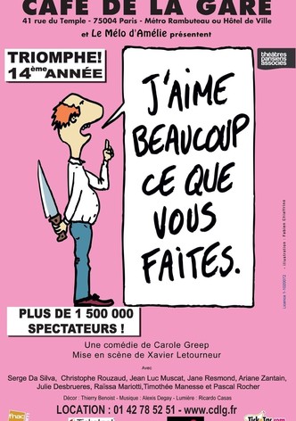 J'aime beaucoup ce que vous faites