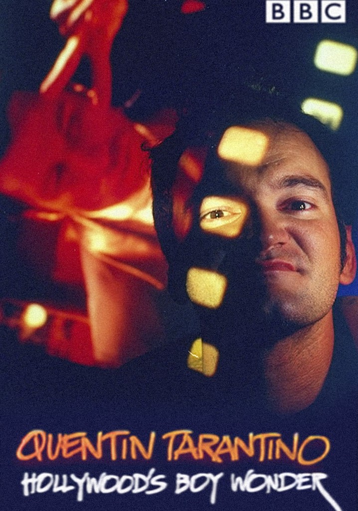 Quentin Tarantino: Hollywood's Boy Wonder