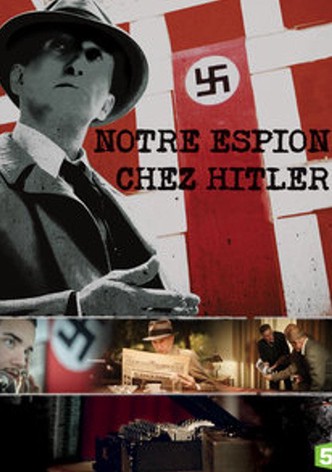 Notre espion chez Hitler