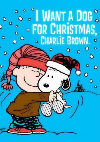 I Want a Dog for Christmas, Charlie Brown