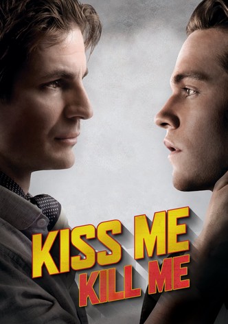 Kiss Me, Kill Me