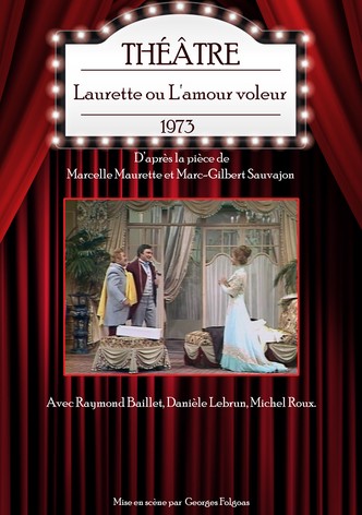Laurette ou L'amour voleur