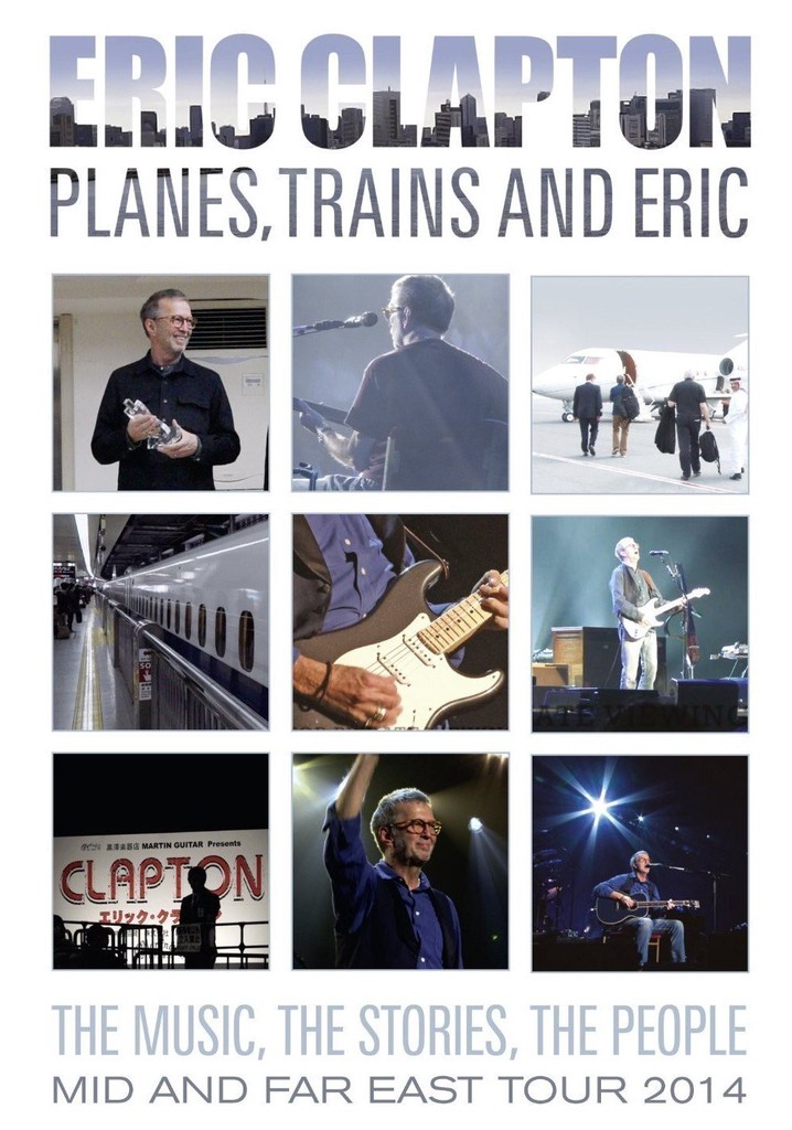 Eric Clapton - Planes, Trains and Eric