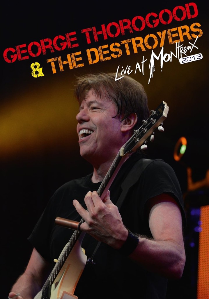 George Thorogood & The Destroyers - Live At Montreux 2013