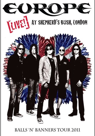 Europe: Live! At Shepherd's Bush, London