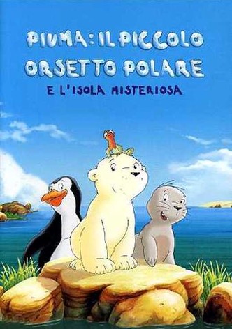 Piuma il Piccolo Orsetto Polare e l'Isola Misteriosa
