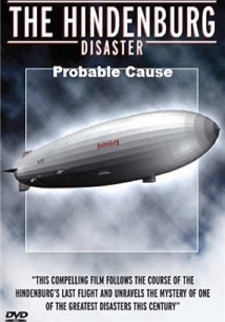 The Hindenburg Disaster: Probable Cause