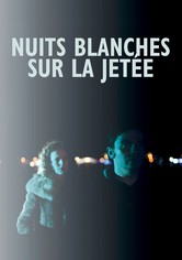 Nuits blanches sur la jetée