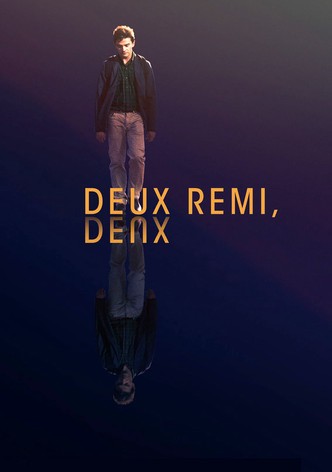 Deux Rémi, Deux