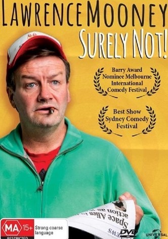 Lawrence Mooney: Surely Not!