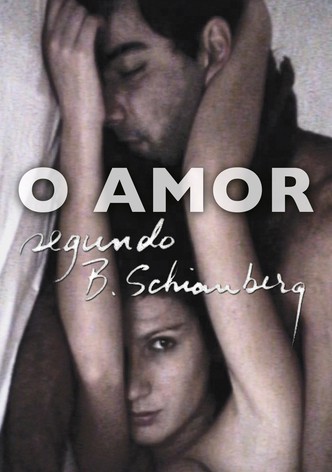 O Amor Segundo B. Schianberg