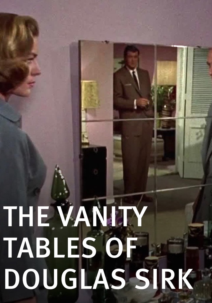 The Vanity Tables of Douglas Sirk