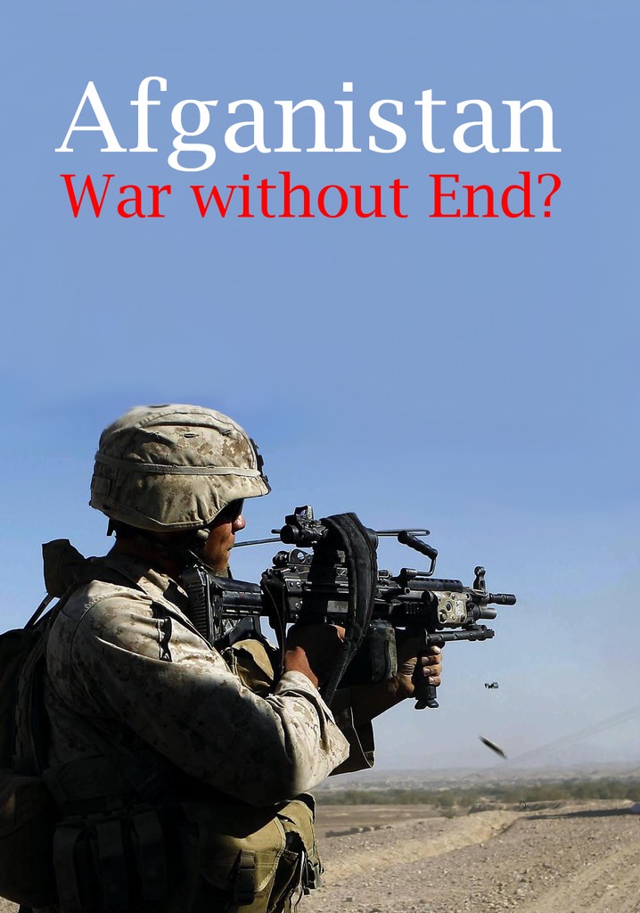 Afghanistan: War without End?