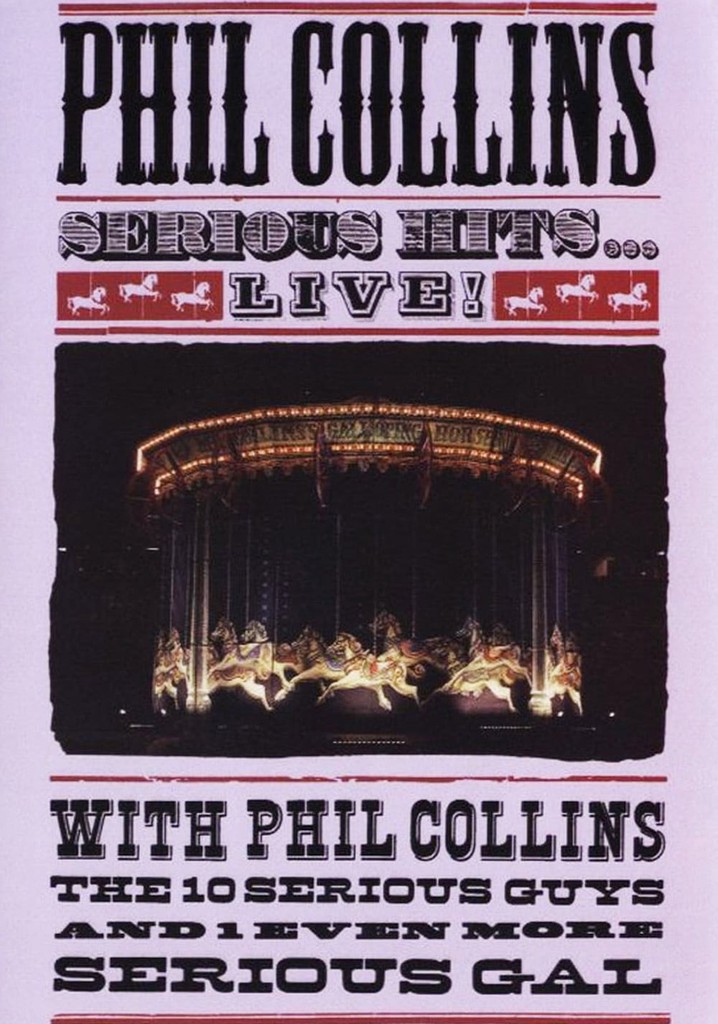 Phil Collins - Serious Hits Live