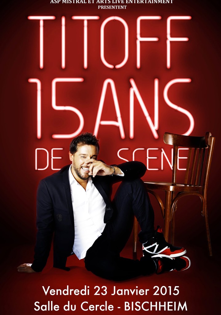Titoff - 15 ans de scène