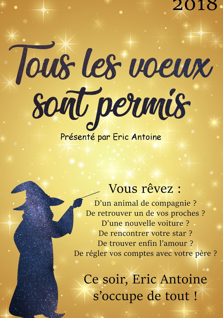 Tous les voeux sont permis avec Eric Antoine