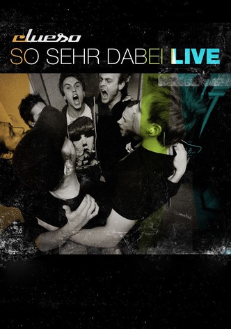 Clueso - So Sehr Dabei - Live