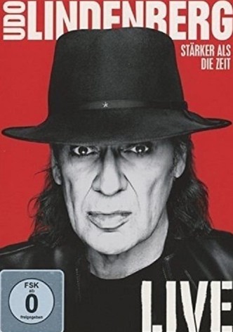 Udo Lindenberg: Stärker als die Zeit - Live