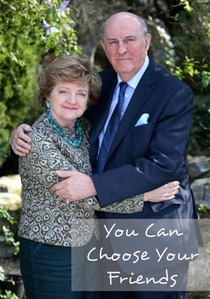 You Can Choose Your Friends