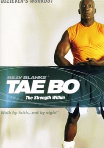 Billy Blanks' TaeBo Believer's Workout: The Strength Within