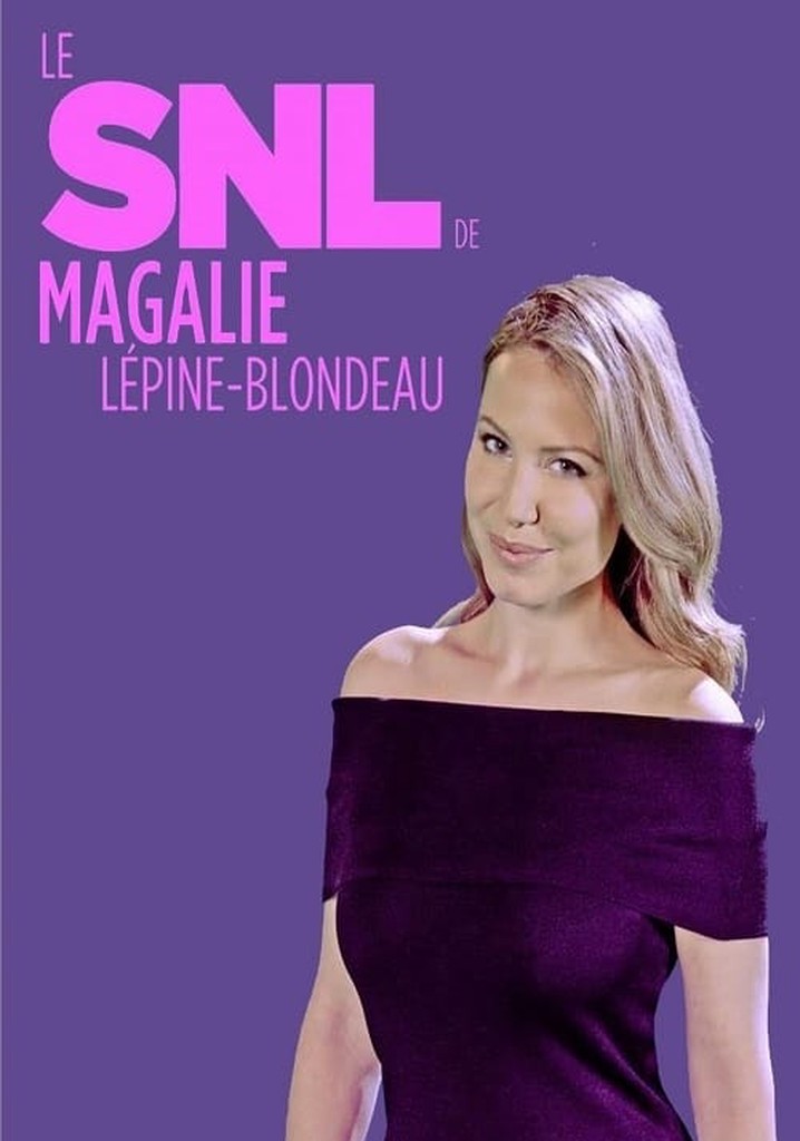 SNL de Magalie Lépine Blondeau