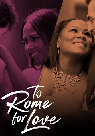 To Rome For Love